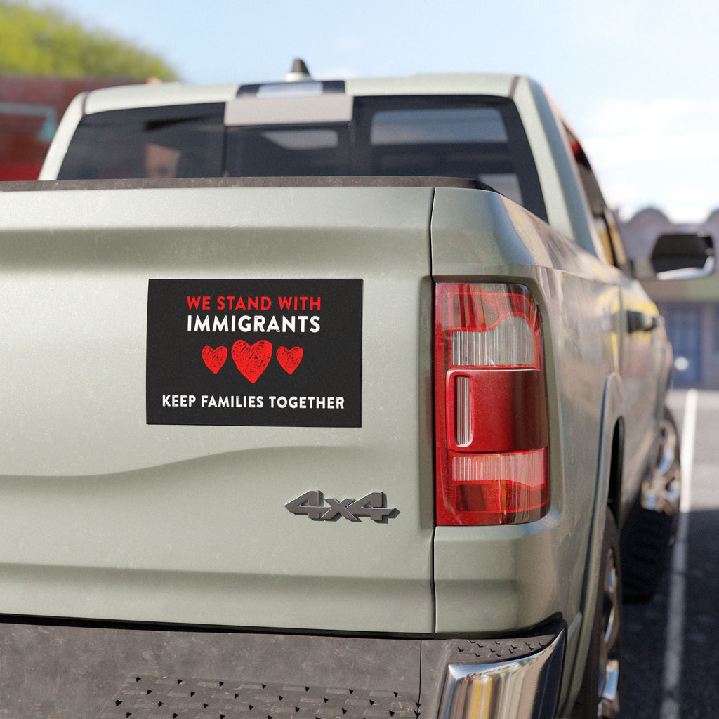We Stand with Immigrants Heart - Car Magnet