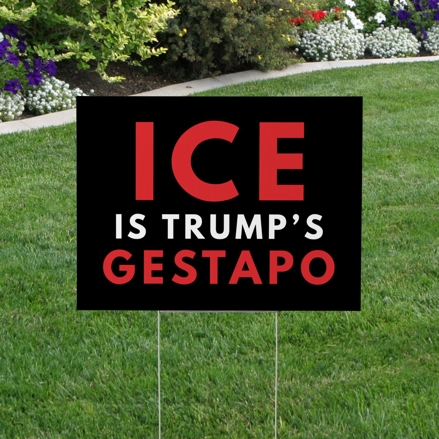 ICE is Trump's Gestapo Yard Sign