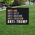 Anti-ICE Anti-Trump Yard Sign | Anti-Hate, Anti-Racism, Anti-Fascism Lawn Sign