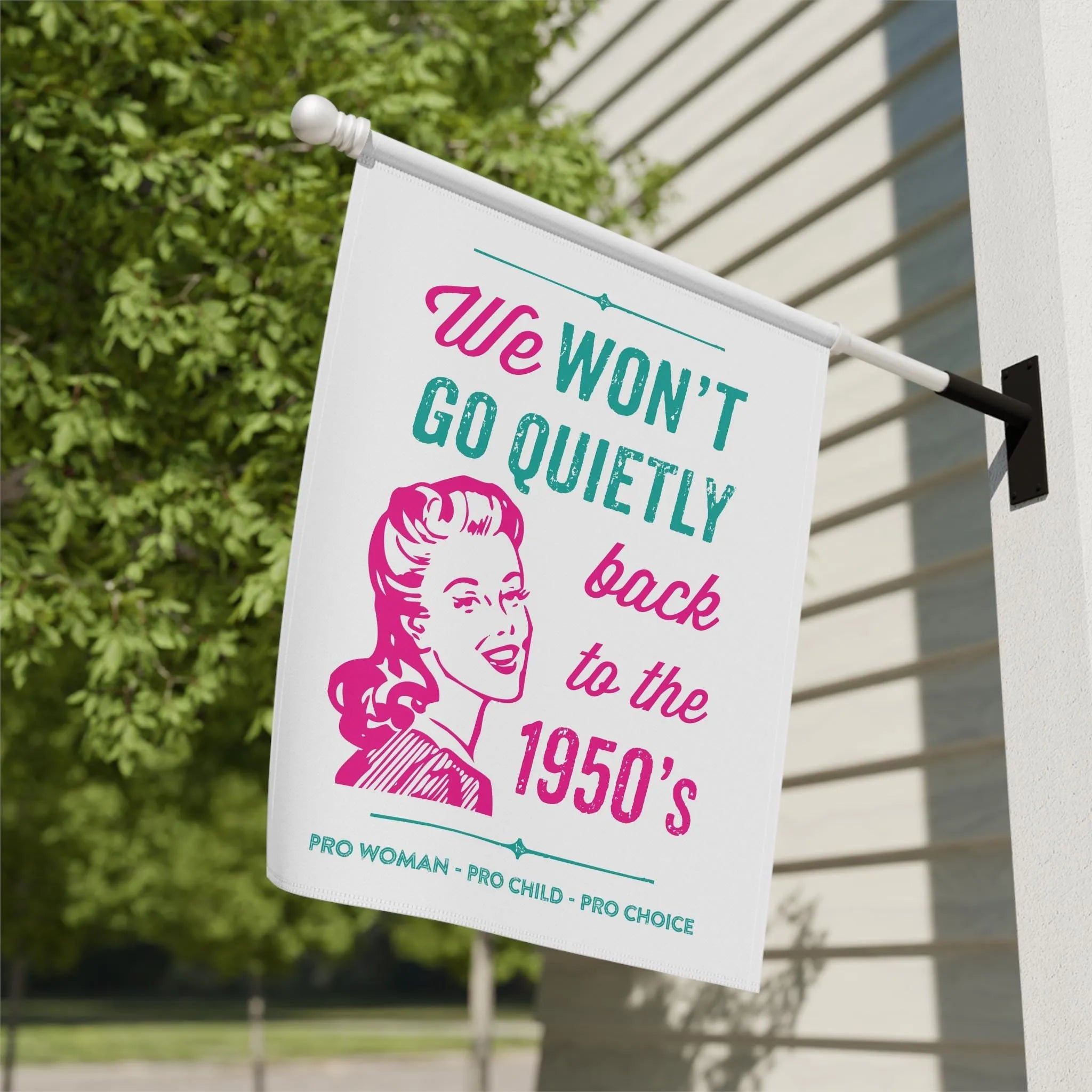 We Won't Go Quietly Back Flag