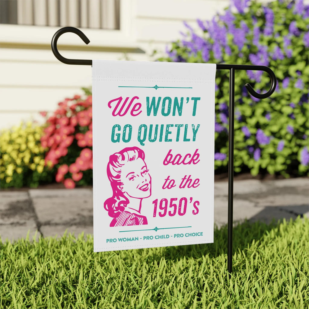 We Won't Go Quietly Back Flag