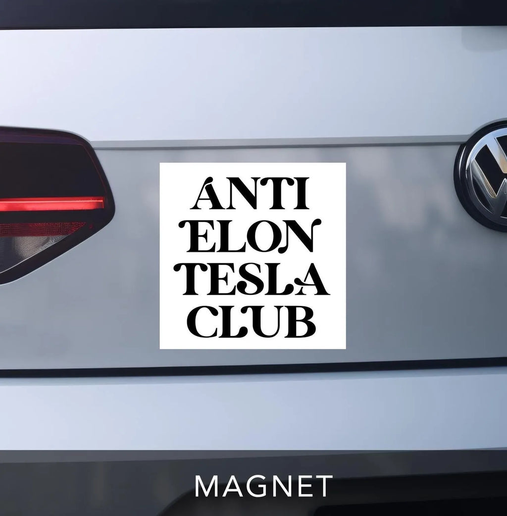 Anti Elon Tesla Club Car Magnet, Square, Funny Anti-Musk Bumper Magnet