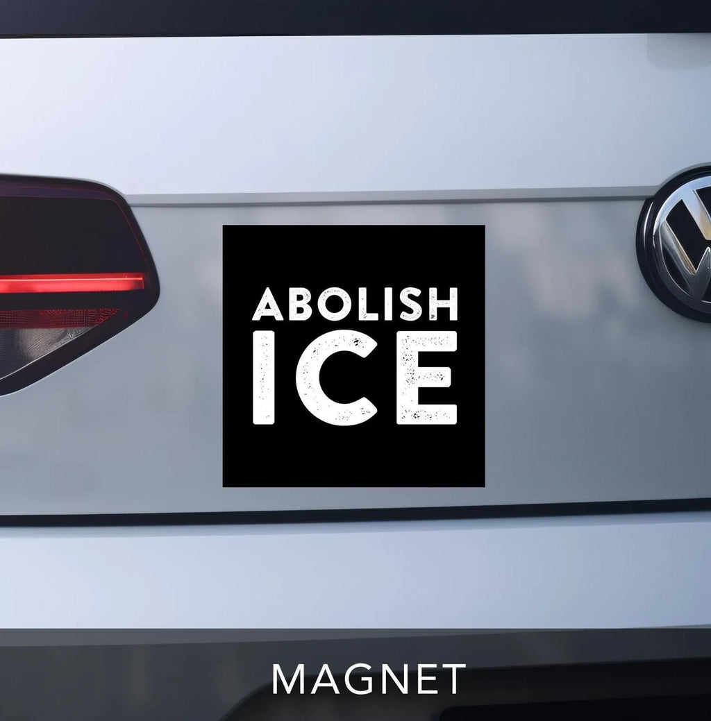 Abolish ICE Car Magnet