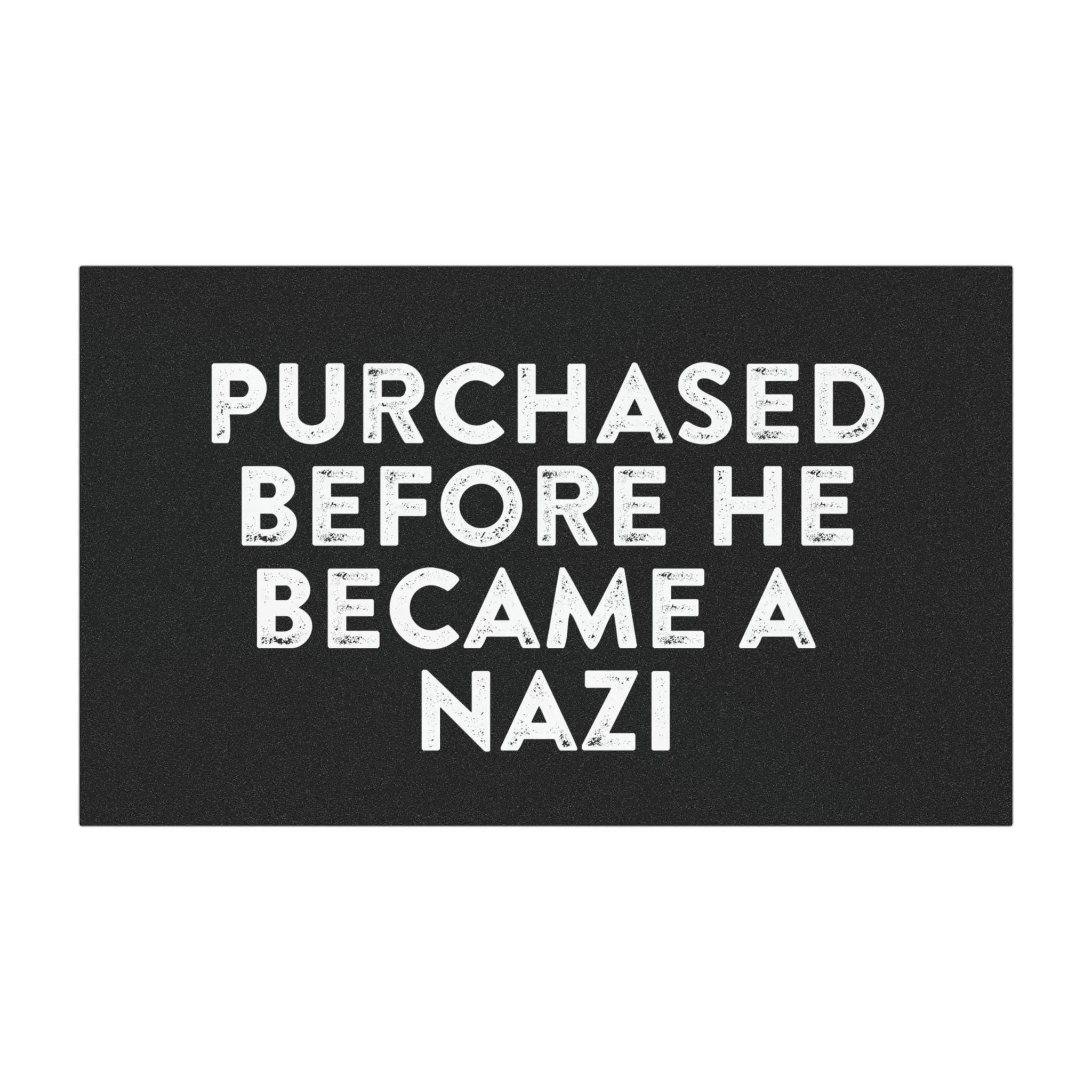 Purchased Before He Became a Nazi Bumper Magnet