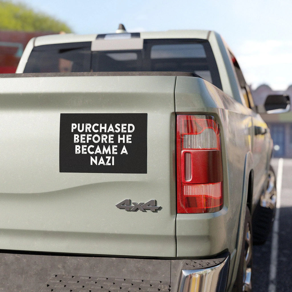 Purchased Before He Became a Nazi Bumper Magnet
