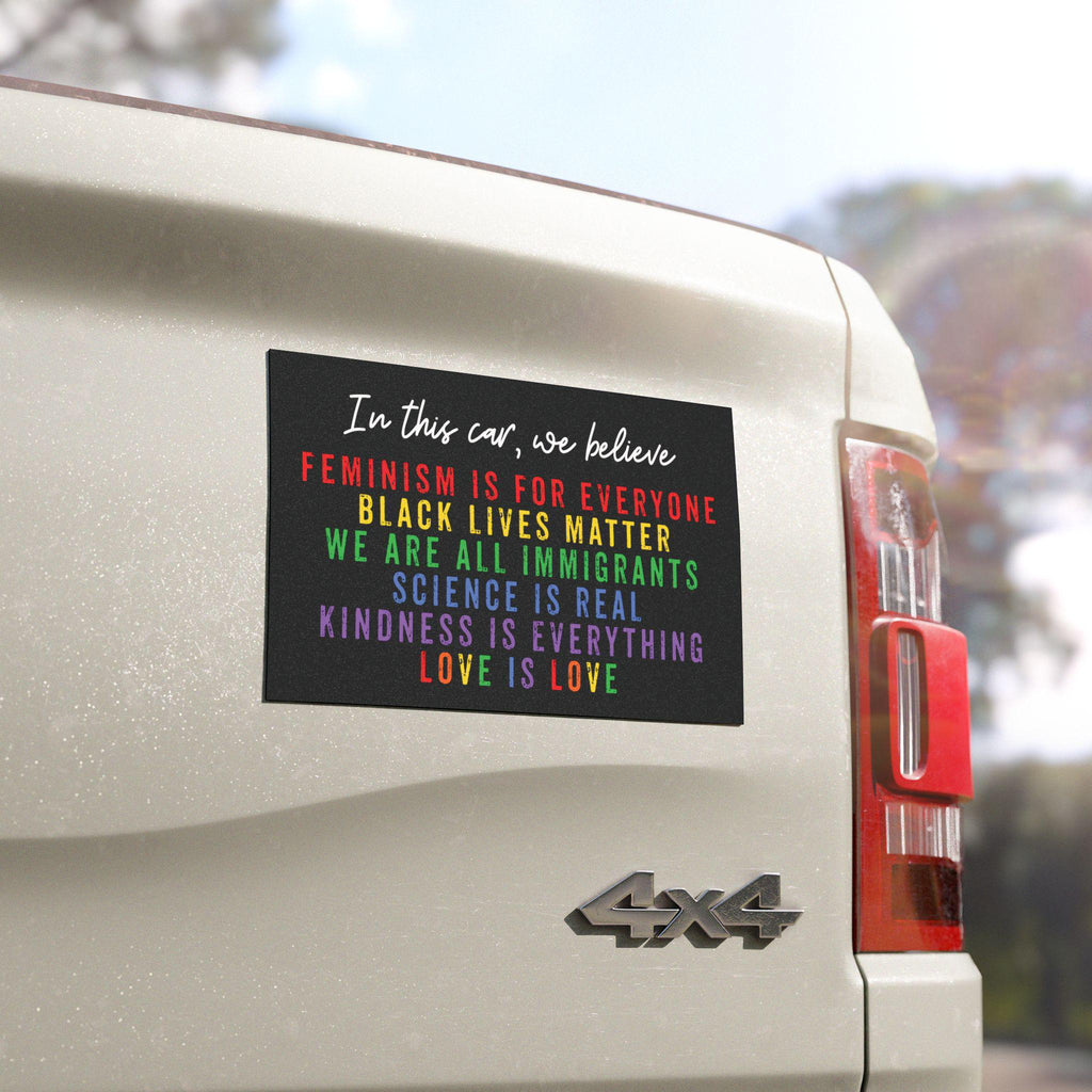 In This Car We Believe Magnet: Progressive Rainbow Bumper Magnet for Car or Truck