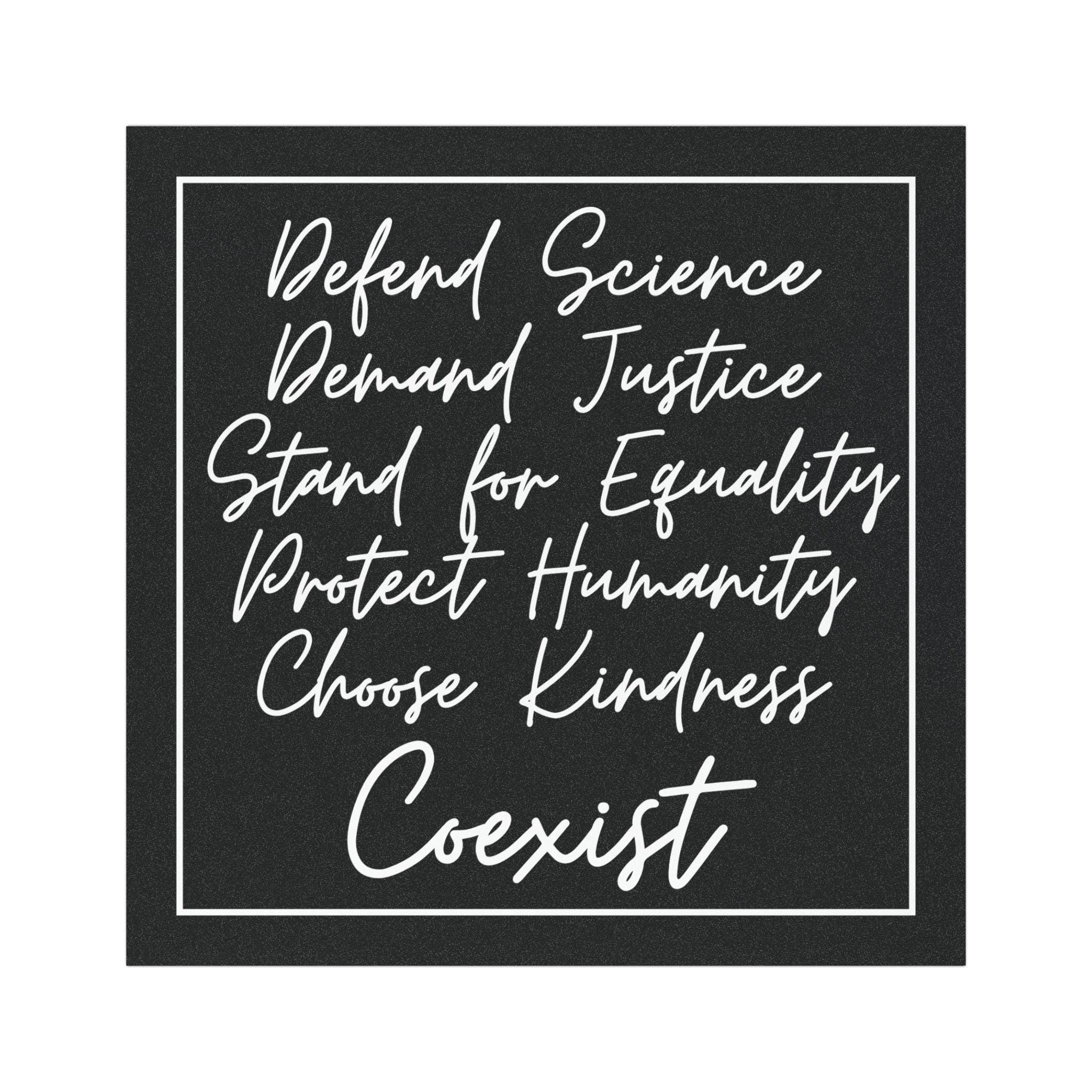 Coexist Magnet – Defend Science, Justice, Equality, Humanity and Choose Kindness Car  Bumper Magnet