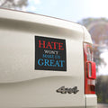 Hate Won't Make Us Great Magnet, Anti Trump Car Bumper Magnet, Anti-MAGA