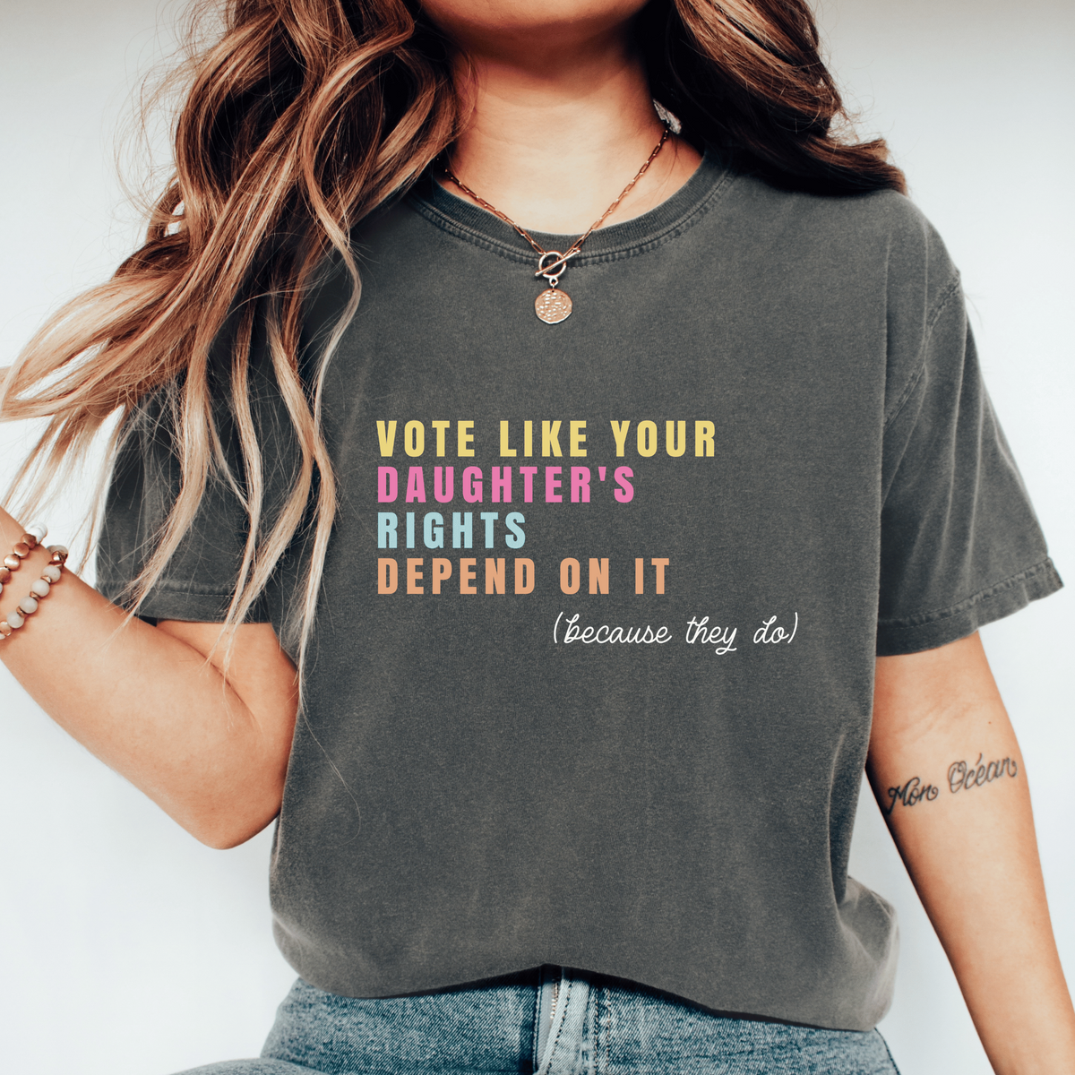 Vote Like Your Daughters Rights Depend On It Shirt